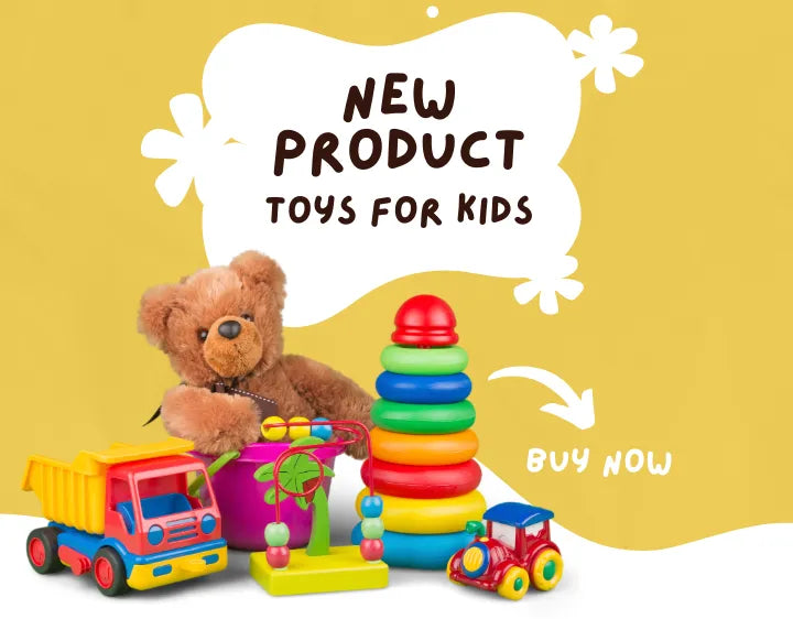  Image of a teddy bear toy and other toys for kids on a white and yellow background, with instructional text 'New Product: Toys for Kids' and 'Buy Now' text